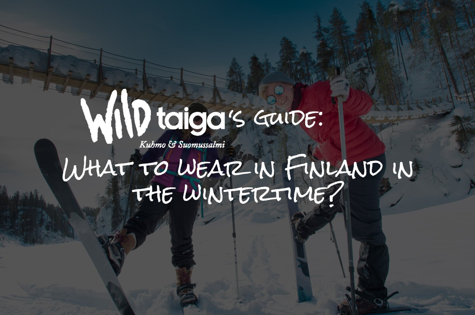 What to wear in the winter in Finland? - Wild Taiga